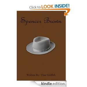 Spencer Brown Tina Griffith  Kindle Store