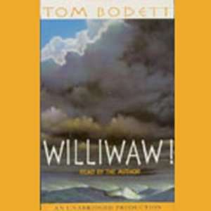  Williwaw (Audible Audio Edition) Tom Bodett Books