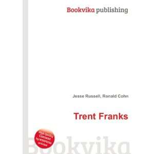  Trent Franks Ronald Cohn Jesse Russell Books
