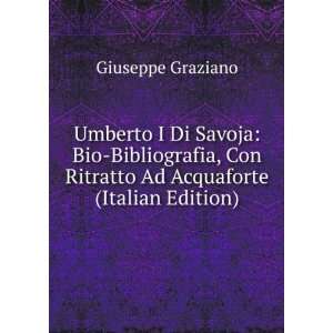  Umberto I Di Savoja Bio Bibliografia, Con Ritratto Ad 