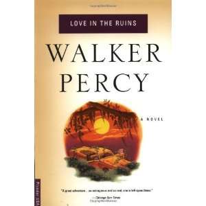  Love in the Ruins [Paperback] Walker Percy Books