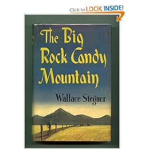  Big Rock Candy Mountain Wallace Stegner Books