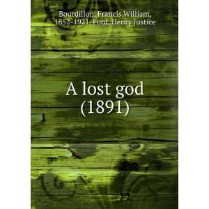   god, (9781275133419) Francis William Ford, H. J. Bourdillon Books