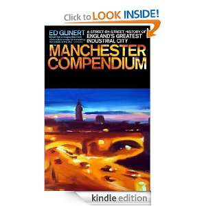 The Manchester Compendium A Street by Street History of Englands 