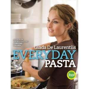  Giada DeLaurentiis Everyday Pasta Cookbook (HC) Kitchen 
