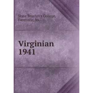  Virginian. 1941 Farmville, Va. State Teachers College 