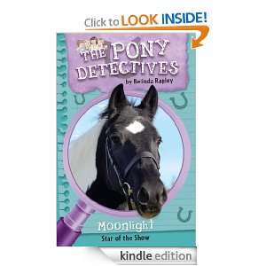 Moonlight Star of the Show (Pony Detectives) Belinda Rapley  