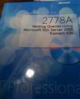 2778A   Writing Queries Using Microsoft SQL Server 2008 Transact SQL
