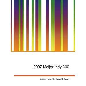  2007 Meijer Indy 300 Ronald Cohn Jesse Russell Books