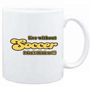  New  Live Whitout Soccer  I Dont Think So  Retro 