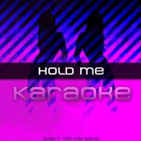  Hold Me (In the Style of Jamie Grace Feat. Toby Mac) [Karaoke 