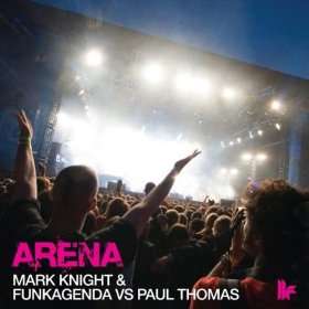  Arena (MKs Very Clubby Mix) Mark Knight and Funkagenda 