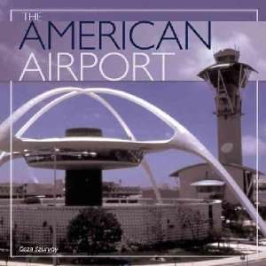  The American Airport **ISBN 9780760312421** Geza 