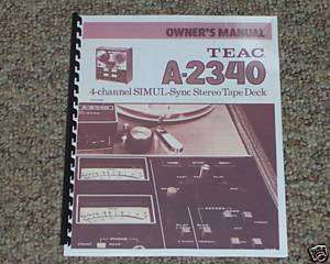 Teac A 2340 Pro Quality Reel to Reel Owners Manual R2R  