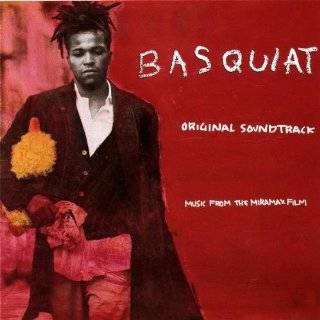 Basquiat Original Soundtrack   Music From The Miramax Film
