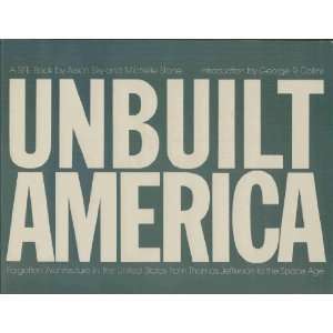 Unbuilt America Forgotten Architecture in the United States from 