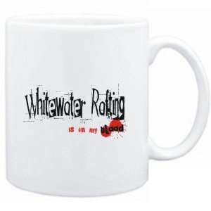 Mug White  Whitewater Rafting IS IN MY BLOOD  Sports  